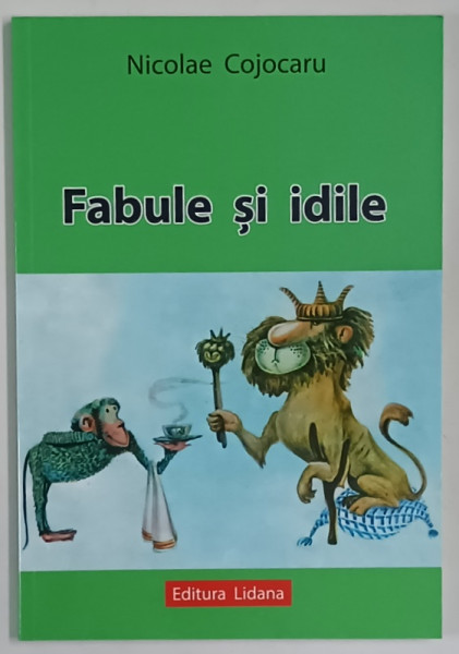 FABULE SI IDILE de NICOLAE COJOCARU , 2018