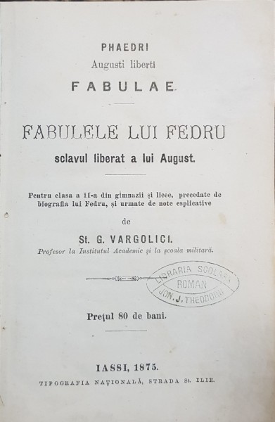 FABULELE LUI FEDRU, SCLAVUL LIBERAT A LUI AUGUST de ST. G. GARLOVICI - IASI, 1875