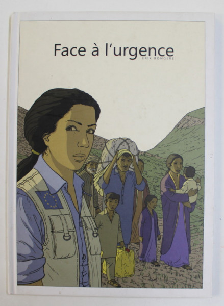 FACE A L ' URGENCE par ERIK BONGERS , 2010