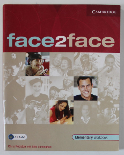 FACE2FACE , ELEMENTARY WORKBOOK , A1 and A2 , by CHRIS REDSTON , 2005 , PREZINTA INSEMNARI CU CREIONUL *