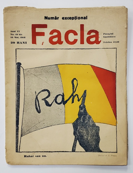FACLA , REVISTA , NUMAR EXCEPTIONAL , ANUL VI , NR. 19 BIS , 10 MAI , cu desene de A. DRAGOS , 1916