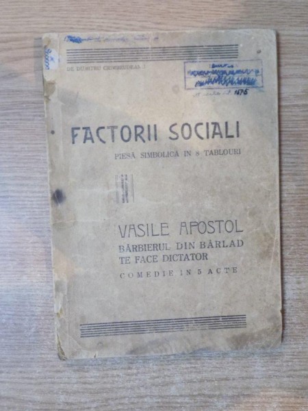 FACTORII SOCIALI , PIESA SIMBOLICA IN 8 TABLOURI de VASILE APOSTOL