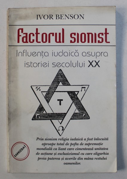 FACTORUL SIONIST - INFLUENTA IUDAICA ASUPRA ISTORIEI SECOLULUI XX de IVOR BENSON