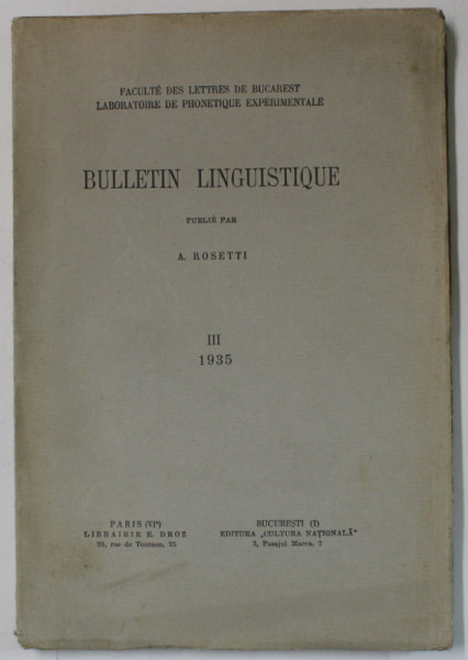 FACULTE DES LETTRES DE BUCAREST , BULLETIN LINGUISTIQUE ,  PUBLIE par A. ROSETTI , III . 1935