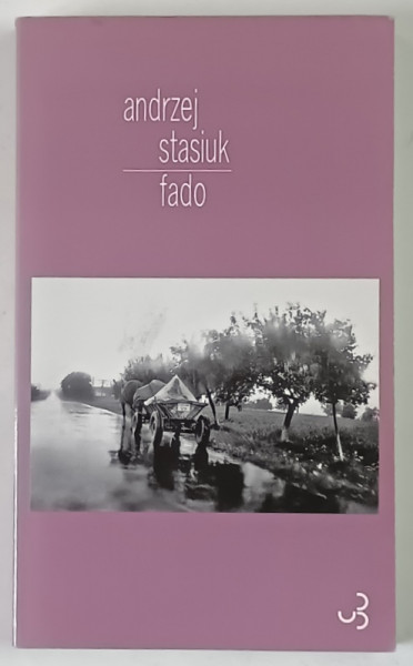 FADO par ANDRZEJ STASIUK , 2009
