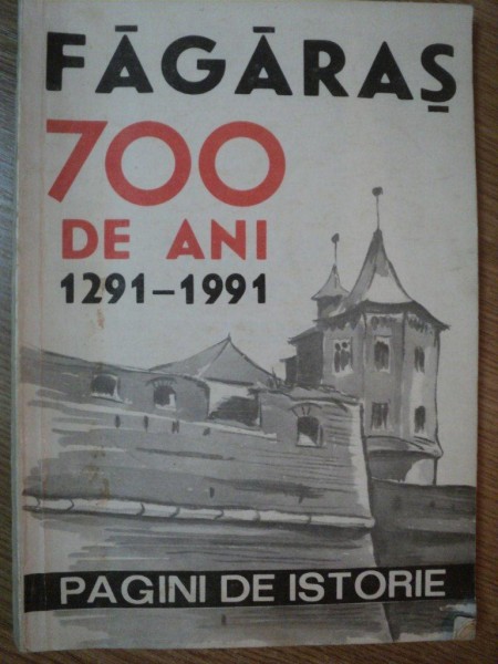 FAGARAS 700 DE ANI 1291-1991 , 1991