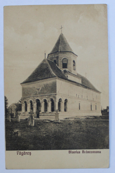 FAGARAS  - BISERICA BRANCOVEANU , CARTE POSTALA ILUSTRATA , MONOCROMA, CIRCULATA , DATATA 1932