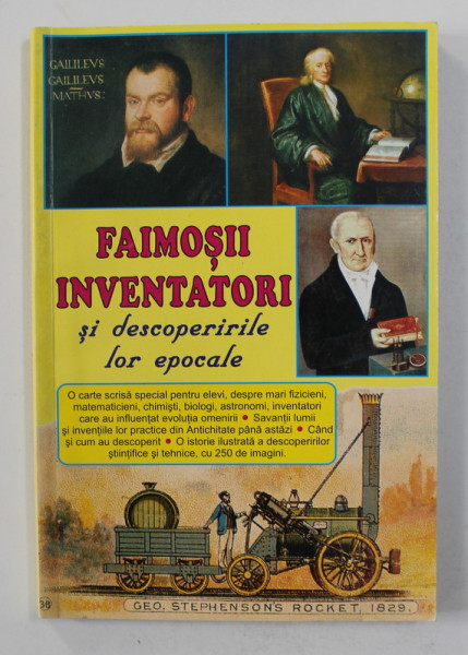 FAIMOSII INVENTATORI SI DESCOPERIRILE LOR EPOCALE de BORIS CRACIUN si DANIELA COSTIN , 2005