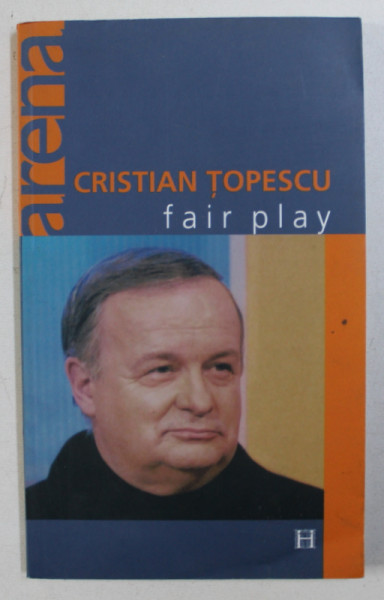 FAIR PLAY de CRISTIAN TOPESCU , cu desene de ION BARBU , 2003
