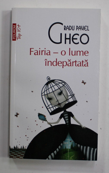 FAIRIA - O LUME INDEPARTATA de RADU PAVEL GHEO , 2016