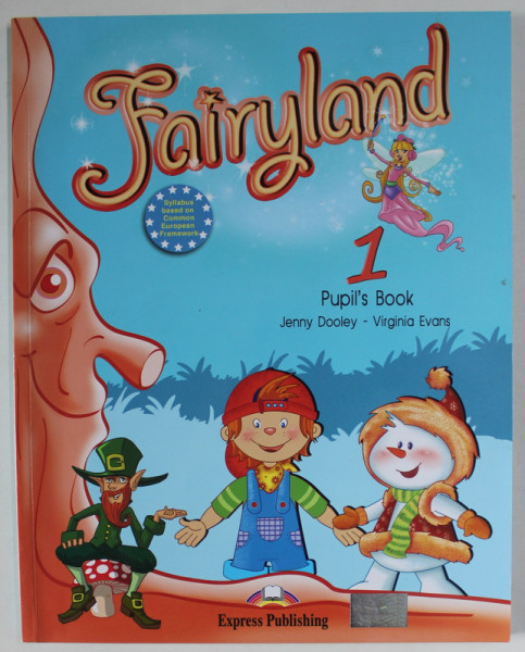 FAIRYLAND , 1. PUPIL 'S BOOK by JENNY DOOLEY and VIRGINIA EVANS , 2019