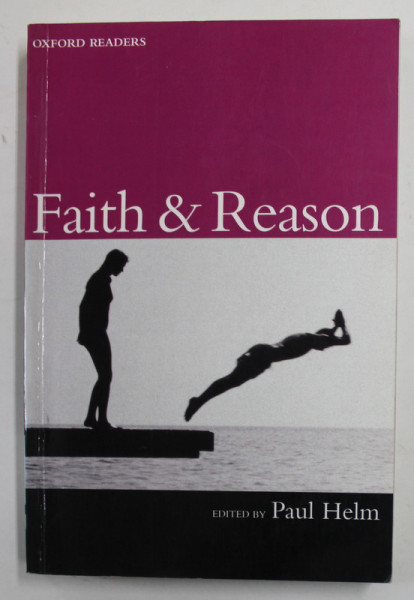 FAITH and REASON by PAUL HELM ,1999