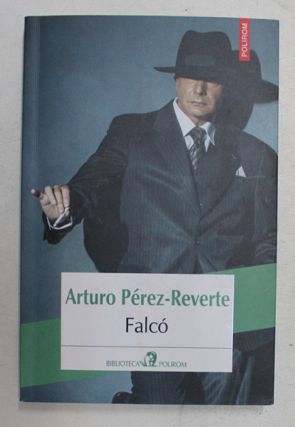 FALCO de ARTURO PEREZ - REVERTE , 2018