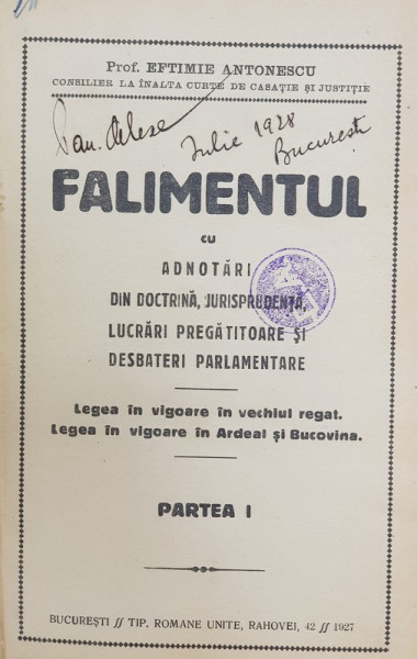 FALIMENTUL CU ADNOTARI DIN DOCTRINA, JURISPRUDENTA, LUCRARI PREGATITOARE SI DESBATERI PARLAMENTARE de EFTIMIE ANTONESCU , PARTEA I , 1927