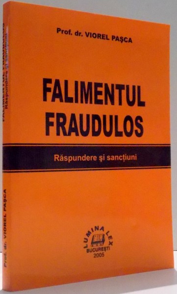 FALIMENTUL FRAUDULOS de VIOREL PASCA , 2005