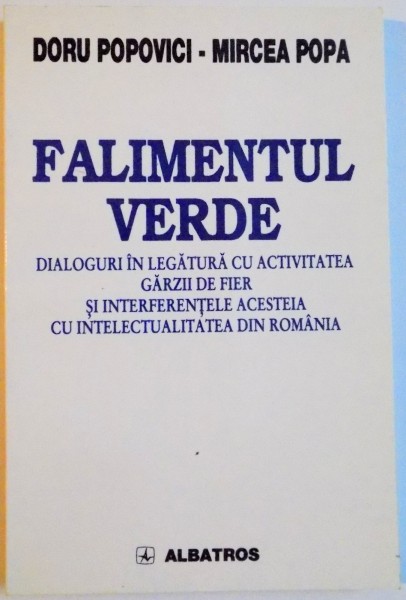 FALIMENTUL VERDE...de DORU POPOVICI , MIRCEA POPA , 2000