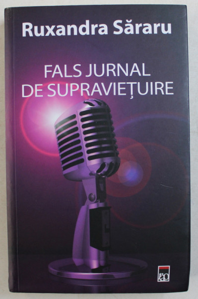 FALS JURNAL DE SUPRAVIETUIRE de RUXANDRA SARARU , 2019