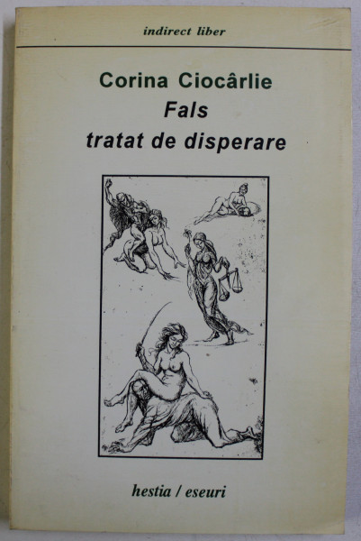 FALS TRATAT DE DISPERARE de CORINA CIOCARLIE , 1995 * MICI DEFECTE COTOR