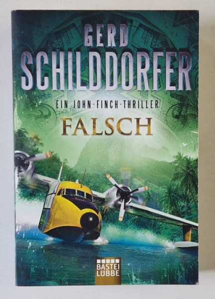 FALSCH ( FALS ) von GERD SCHILDDORFER , TEXT IN LIMBA GERMANA , 2018