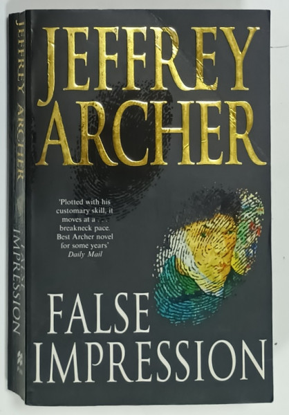 FALSE IMPRESSION by JEFFREY ARCHER , 2005, PREZINTA URME DE UZURA
