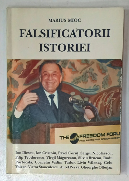 FALSIFICATORII ISTORIEI de MARIUS MIOC , 1994