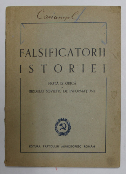 FALSIFICATORII ISTORIEI , NOTA ISTORICA A BIROULUI SOVIETIC DE INFORMATIUNI , 1948