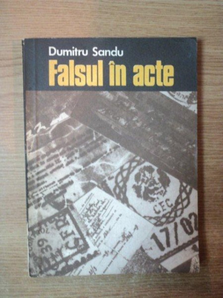 FALSUL IN ACTE de DUMITRU SANDU , 1977