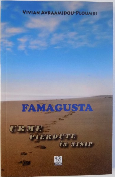 FAMAGUSTA - URME PIERDUTE IN NISIP de VIVIAN AVRAAMIDOU-PLOUMBI, 2017