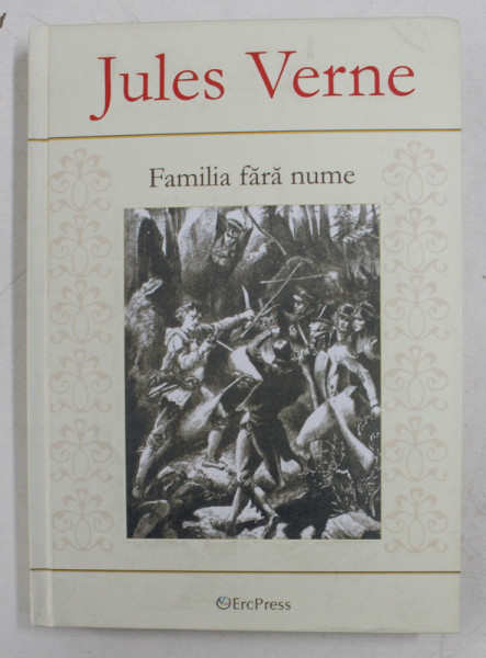 FAMILIA FARA NUME de JULES VERNE , 2011