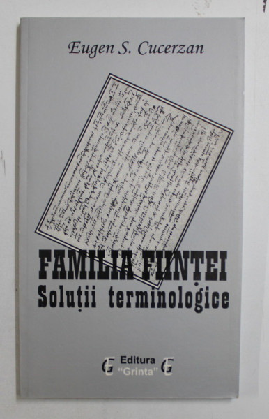 FAMILIA FIINTEI  - SOLUTII TERMINOLOGICE de EUGEN S. CUCERZAN , 2002