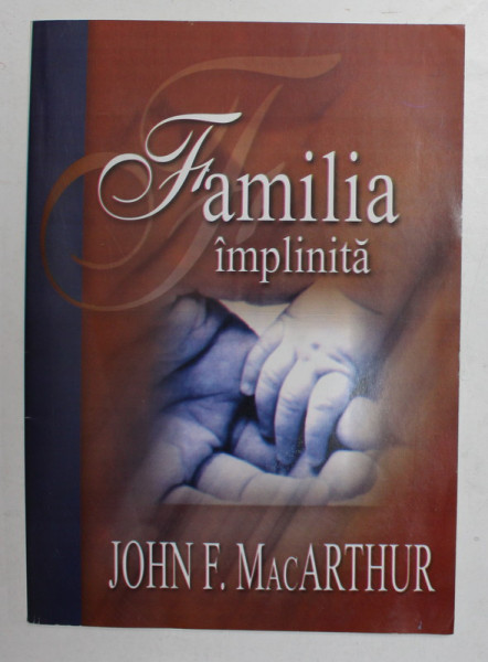 FAMILIA IMPLINITA de JOHN F. MacARTHUR , 2002
