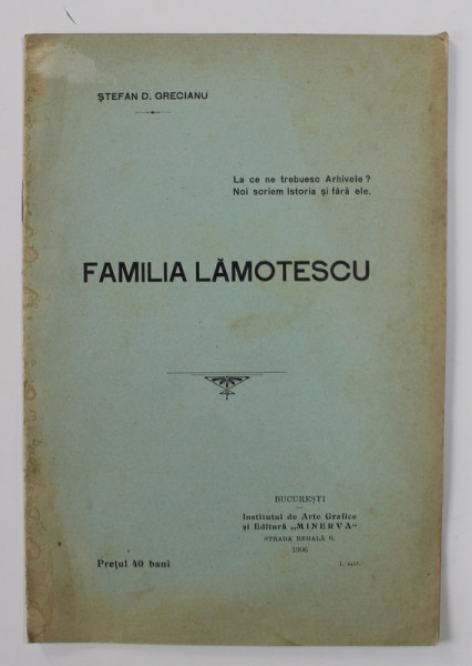 FAMILIA LAMOTESCU de STEFAN D . GRECIANU , 1906