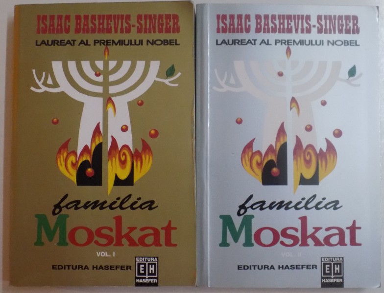 FAMILIA MOSKAT de ISAAC BASHEVIS SINGER , VOL I - II , 2000