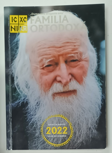 FAMILIA ORTODOXA , REVISTA , COLECTIA PE LUNILE IULIE - DECEMBRIE , COLEGAT , 2022