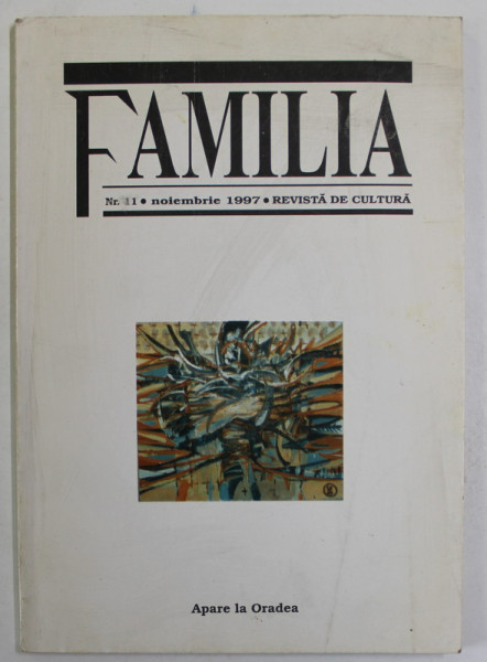 FAMILIA , REVISTA DE CULTURA , NR. 11 , NOIEMBRIE , 1997