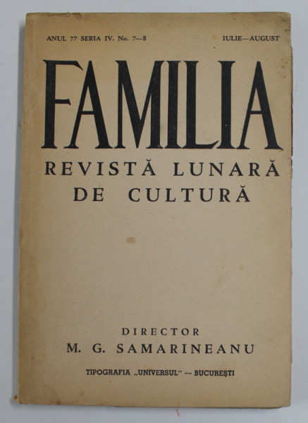 FAMILIA , REVISTA LUNARA DE CULTURA , ANUL 77 , SERIA IV , NR. 7-8 , IULIE - AUGUST  , 1942