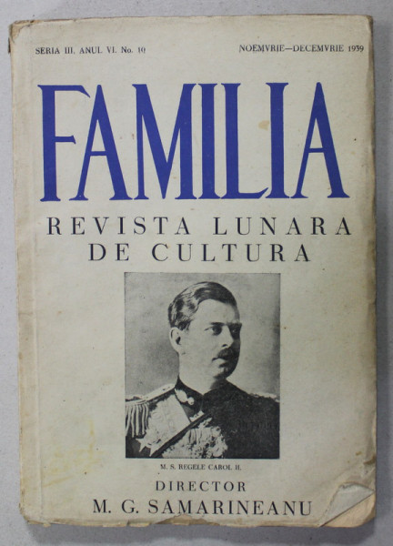 FAMILIA , REVISTA LUNARA DE CULTURA , SERIA III , ANUL VI , No. 10 , 1939, VEZI DESCRIERE !