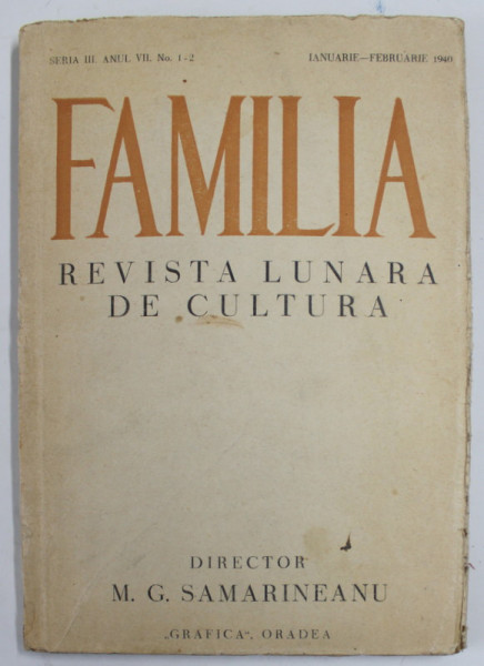 FAMILIA , REVISTA  LUNARA DE CULTURA , SERIA III , ANUL VII , NR. 1-2 , IANUARIE - FEBRUARIE , 1940