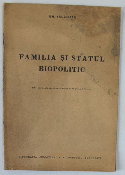 FAMILIA SI STATUL BIOPOLITIC de GH. FACAOARU , EDITIE INTERBELICA , DEDICATIE *