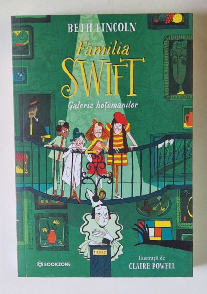 FAMILIA SWIFT , GALERIA HOTOMANILOR , ilustratii de CLAIRE POWELL , text de BETH LINCOLN , 2026