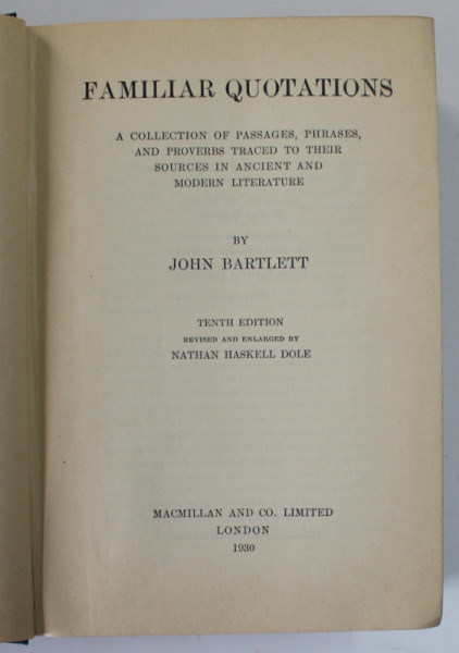 FAMILIAR QUOTATIONS by JOHN BARTLETT  , 1930