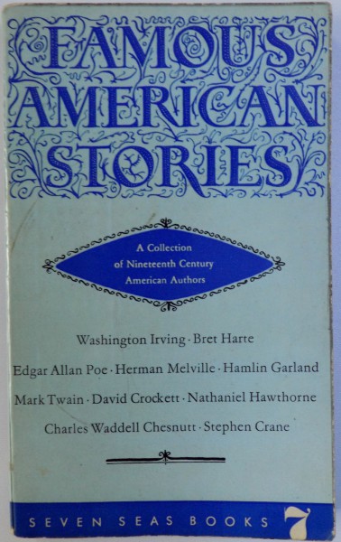 FAMOUS AMERICAN STORIES - A COLLECTION OF NINETEENTH CENTURY AMERICAN AUTORS by K. H. WIRZBERGER , 1963