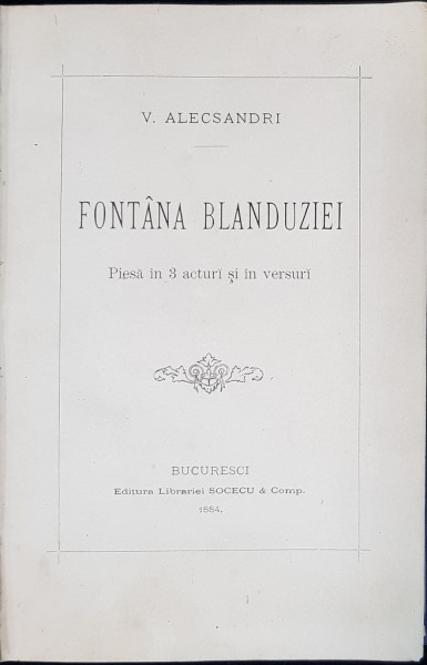 FANATANA BLANDUZIEI de VASILE ALECSANDRI - BUCURESTI, 1884