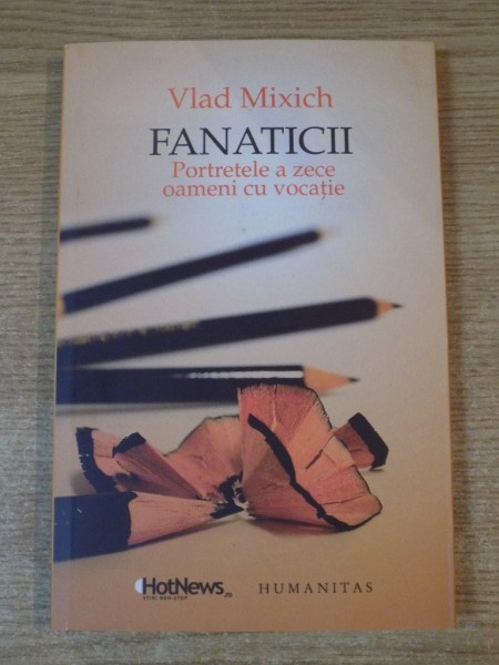 FANATICII de VLAD MIXICH , 2011