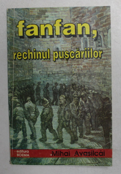 FANFAN , RECHINUL PUSCARIILOR de MIHAI AVASILCAI , 1994