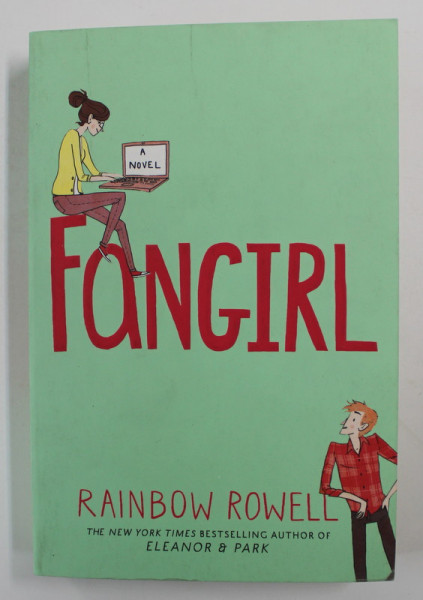 FANGIRL by RAINBOW ROWELL , 2014