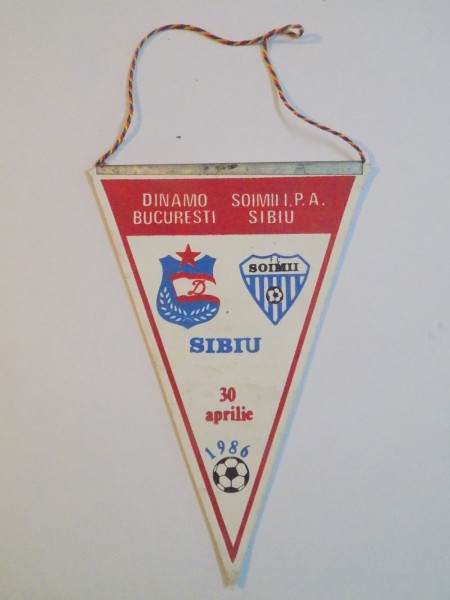 FANION DINAMO BUCURESTI - SOIMII I.P.A. SIBIU, 30 APRILIE 1986