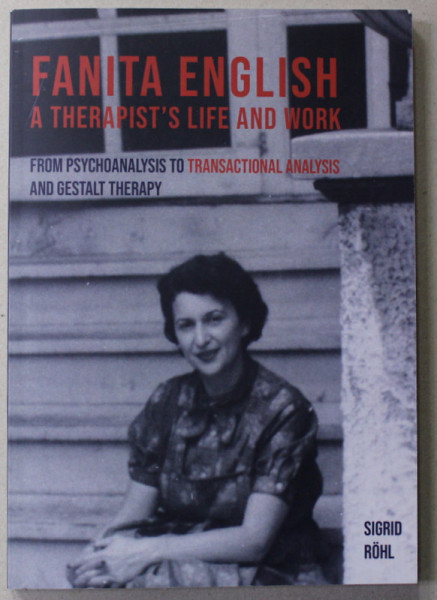 FANITA ENGLISH - A THERAPIST 'S LIFE AND WORK by SIGRID ROHL, 2021