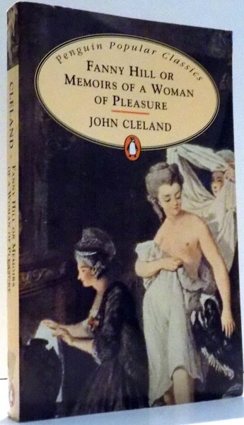 FANNY HILL OR MEMOIRS OF A WOMAN OF PLEASURE by JOHN CLELAND