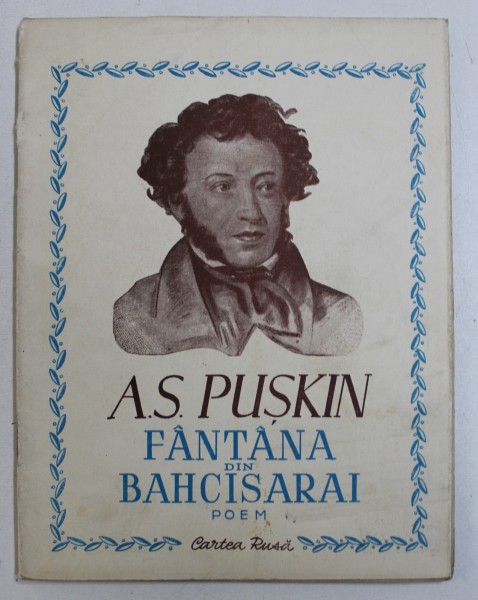 FANTANA DIN BAHCISARAI - POEM de A .S. PUSKIN , 1949